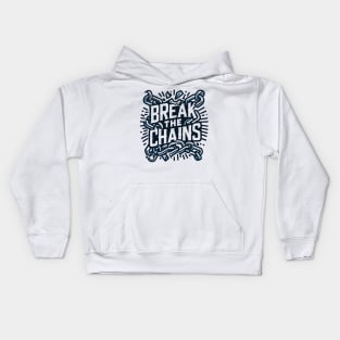 Break the Chains, mental health awareness Kids Hoodie